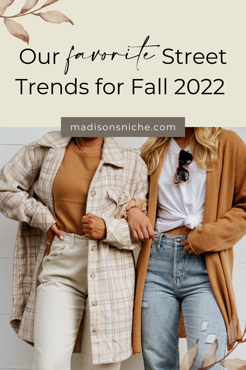 Our Favorite Street Trends for Fall 2022 That You NEED to Know