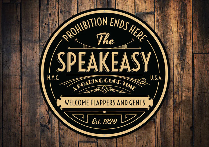 "The Speakeasy" Sign