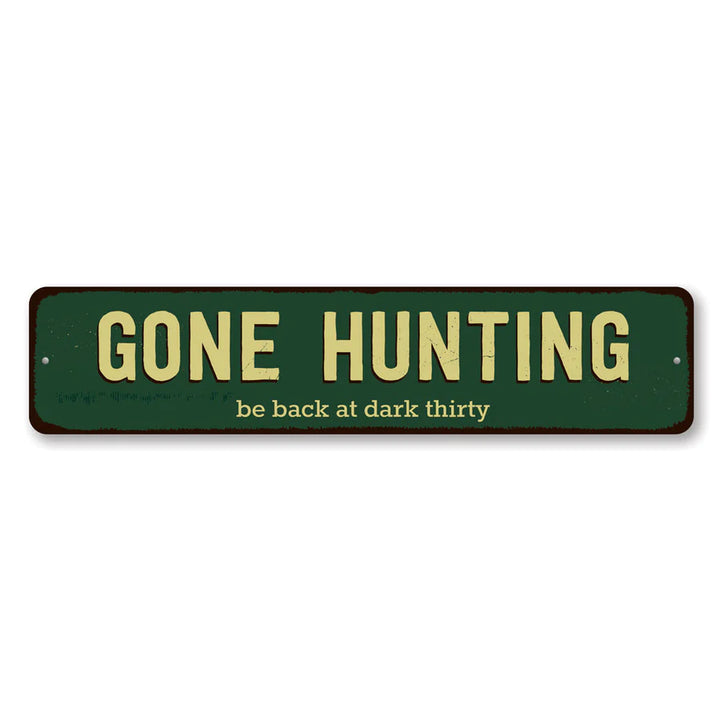 "Gone Hunting" Sign