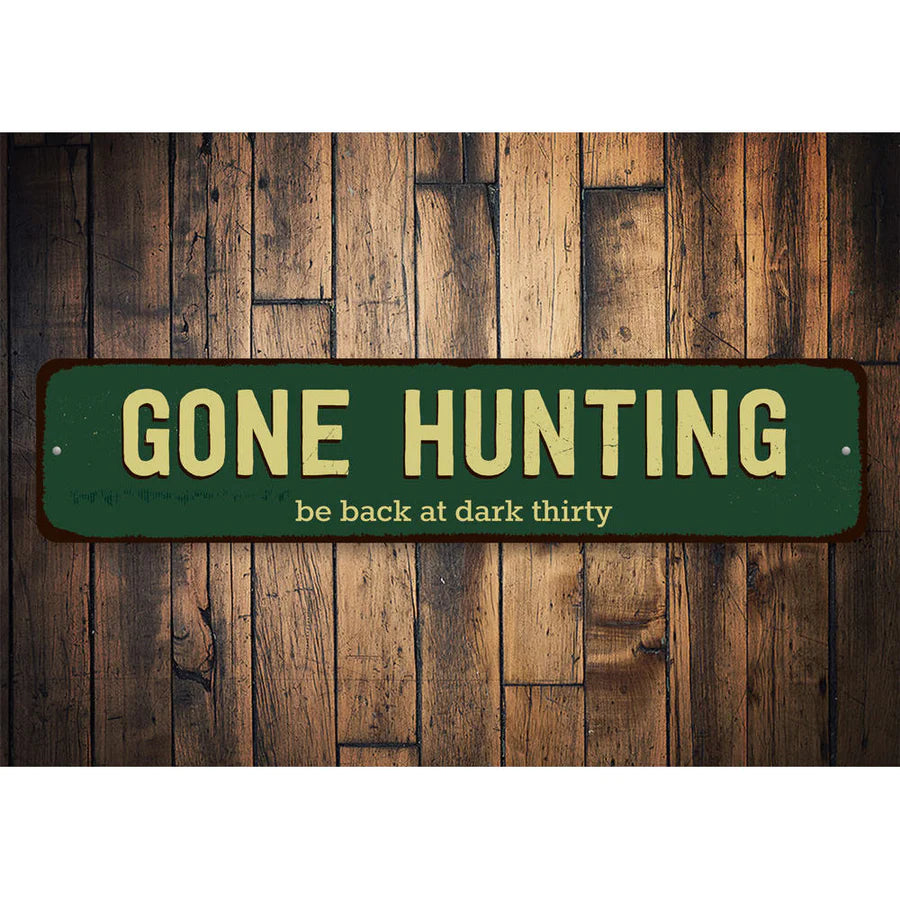 "Gone Hunting" Sign