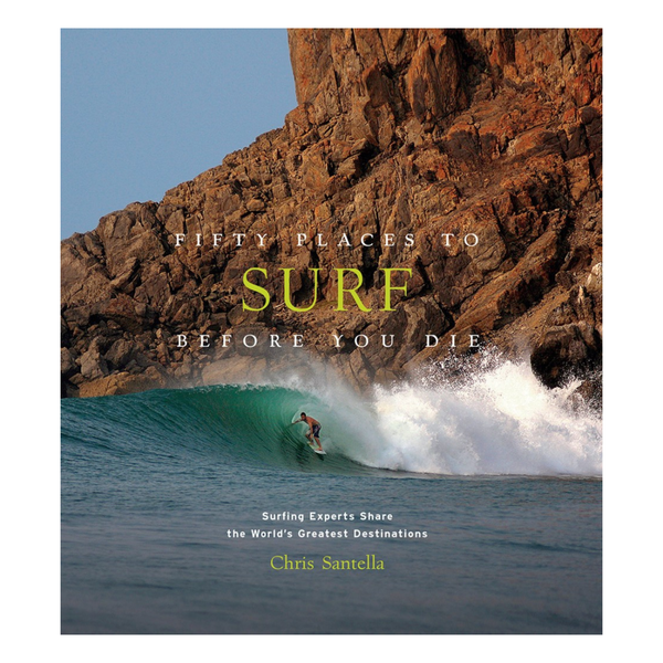 Fifty Places to Surf Before You Die Madison's Niche 