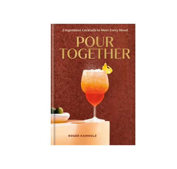 Pour Together: A Cocktail Recipe Book Madison's Niche 