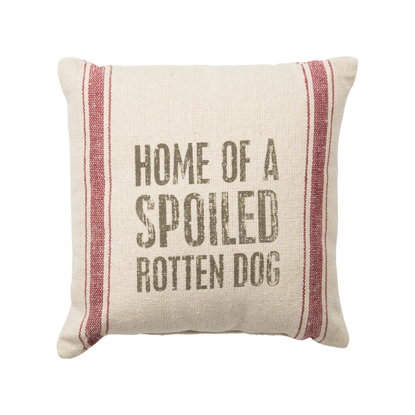 Spoiled Rotten Dog Pillow Madison's Niche 