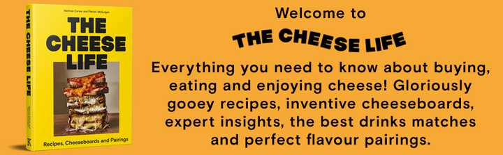 The Cheese Life: Recipes, Cheeseboards and Pairings
