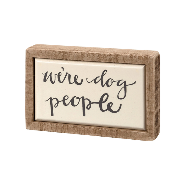 We're Dog People Box Sign Mini Madison's Niche 