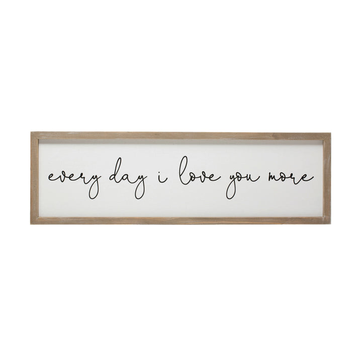 "Every Day I Love You More" Sign - Madison's Niche 