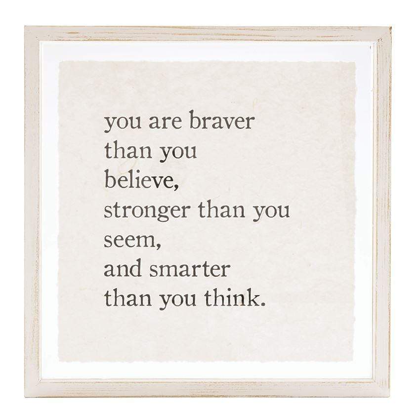 Braver Than You Believe Glass Plaque - Madison&
