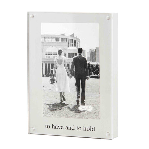 "To Have & To Hold" Acrylic Frame - Madison's Niche 